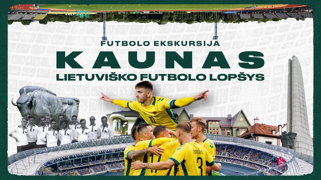 Kviečiame dalyvauti ekskursijoje „Kaunas – lietuviško futbolo lopšys“